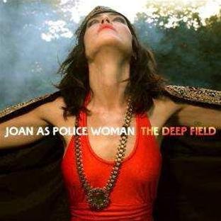 Joan As Police Woman/Deep Field@Import-Eu